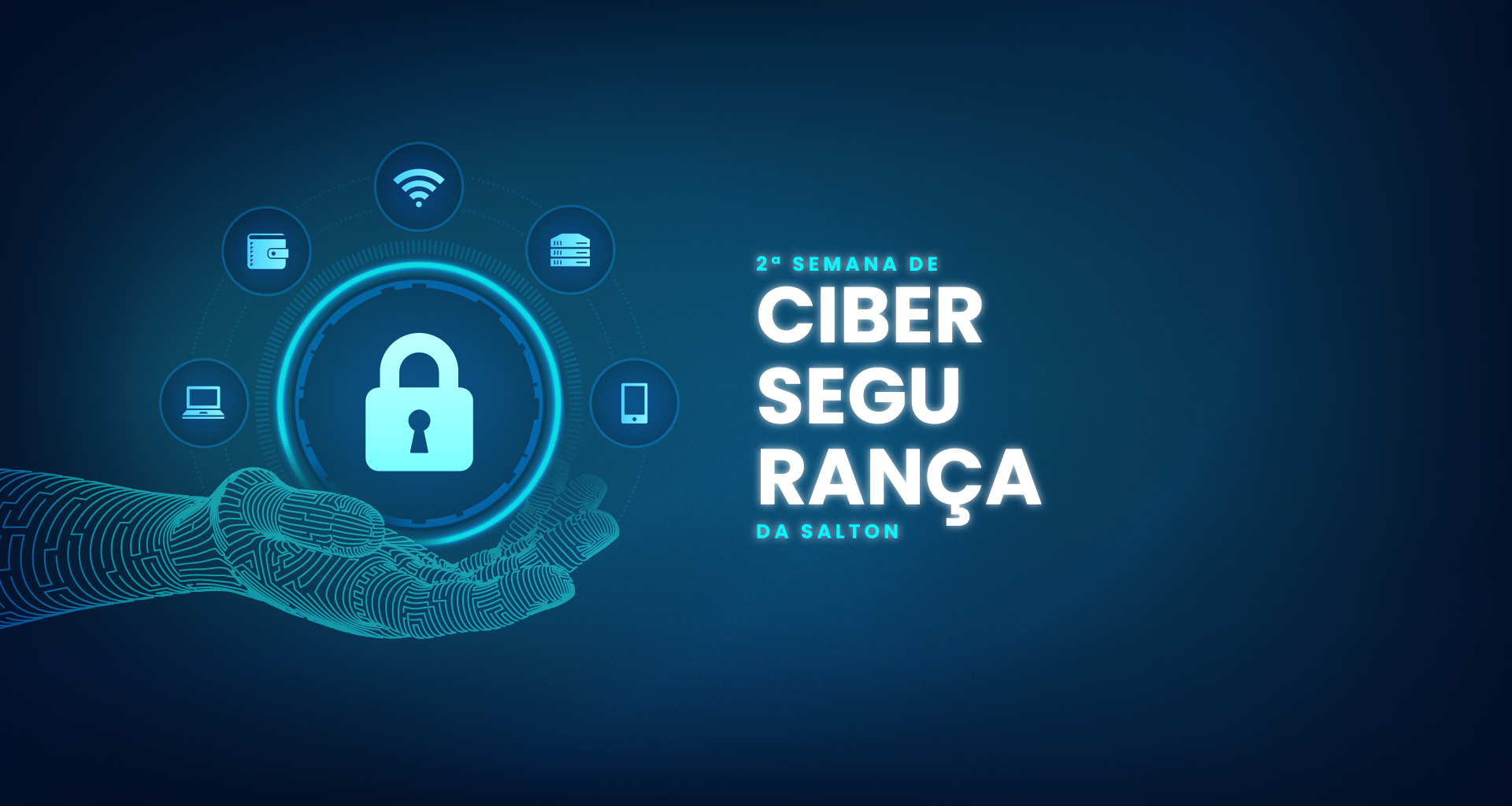 2ª Semana de Cibersegurança da Salton reforça cultura de segurança e uso responsável da IA